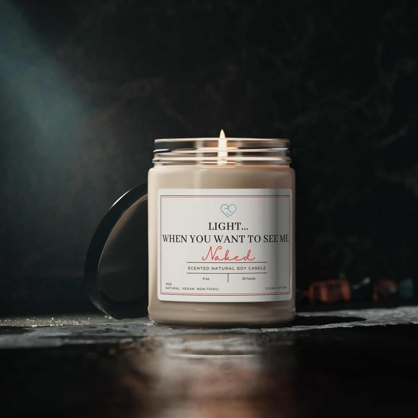 Light Me When You Want To See Me Naked Scented Soy Candle, Sexy Gift, Bedroom Play Scent